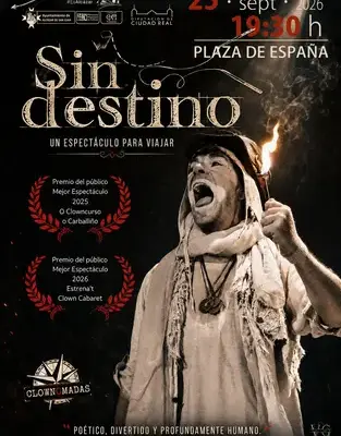 Cartel del espectáculo de teatro de calle Sin Destino, de la compañía Clownómadas, en Alcázar de San Juan